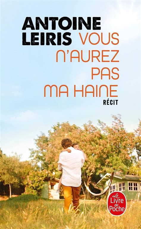 Vous N Aurez Pas Ma Haine Leiris Antoine Amazon Fr Livres