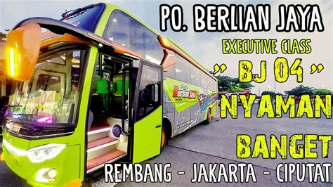 Trip Report Bus Po Berlian Jaya Bj Shinta Rembang Jakarta