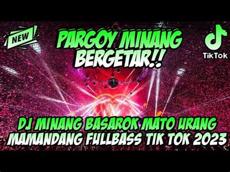 DJ PARGOY MINANG 2023 DJ BASAROK MATO URANG MAMANDANG JUNGLE DUTCH FULL