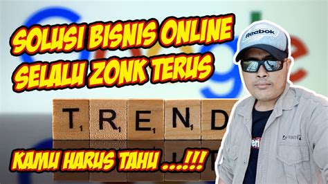 APA ITU GOOGLE TRENDS SEBELUM BISNIS MODAL KECIL UNTUNG BESAR PART1