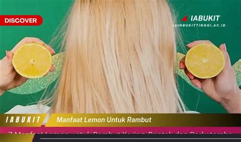 Bikin Penasaran Ketahui Manfaat Lemon Untuk Rambut Yang Jarang