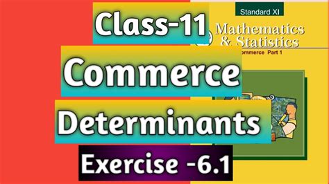 Class Commerce Mathematics And Statistics Part I Determinants