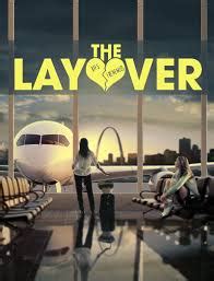 The Layover English Movie Review (2017) - Rating, Release Date, OTT Release Date and Synopsis