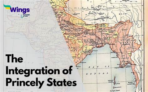 The Integration Of Princely States After Independence Leverage Edu