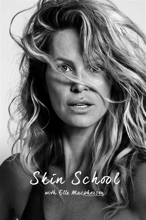 SKIN SCHOOL WITH ELLE MACPHERSON | Skin, Skin care advices, Elle macpherson