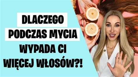 Dlaczego Podczas Mycia Wypada Ci Wi Cej W Os W Youtube