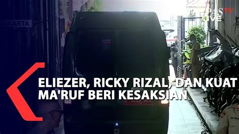 Hari Ini Richard Eliezer Ricky Rizal Dan Kuat Ma Ruf Bakal Beri