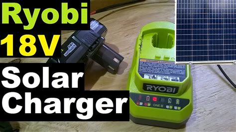 Solar Ryobi 18V Battery Charger Part 2 Modify And Test Direct DC