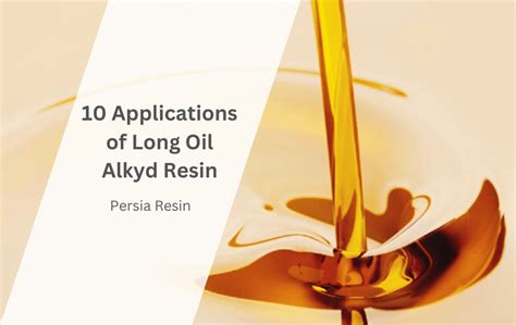 10 Applications of Long Oil Alkyd Resin – PersiaResin