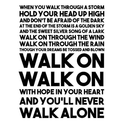 Wall Quote Decal You Ll Never Walk Alone Walk On Song Etsy