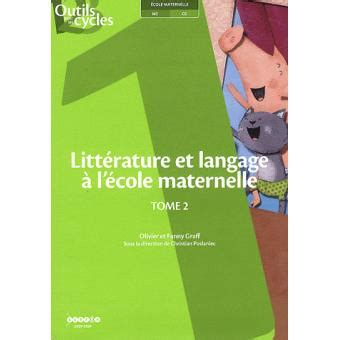 Littérature et langage à l école maternelle Tome 2 broché Achat