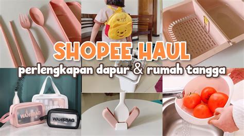 Shopee Haul Peralatan Dapur Dan Rumah Tangga Murah Berfaedah Harga