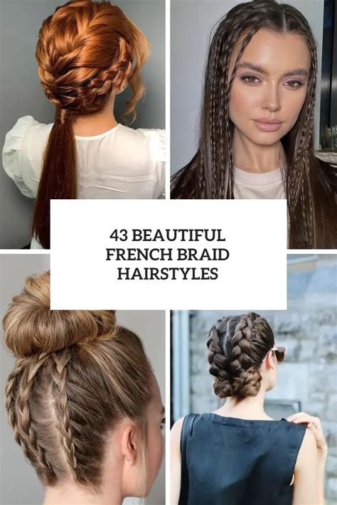 43 Beautiful French Braid Hairstyles Styleoholic