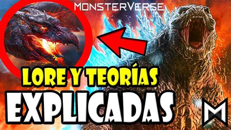 LORE Y TEORÍAS EXPLICADAS DE GODZILLA Y KONG MONSTERVERSE 1 HORA