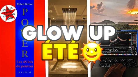 Les 5 Habitudes à tenir cet été si tu veux vraiment Glow Up YouTube