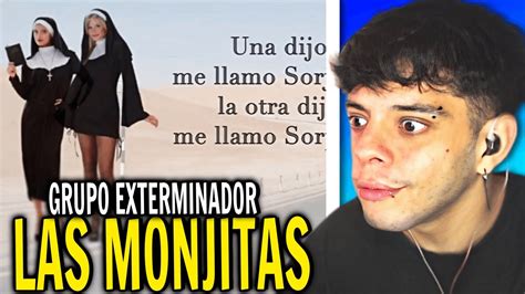 Reacci N Las Monjitas Grupo Exterminador Letra Youtube