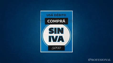 Compre sin IVA cómo declarar el CBU para recibir el reintegro