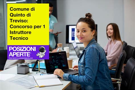 Comune Di Quinto Di Treviso Concorso Per 1 Istruttore Tecnico