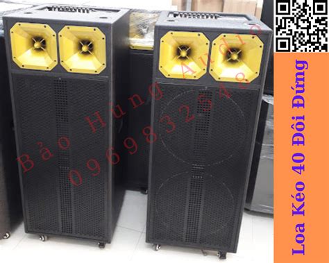 Loa kéo 40 đôi đứng cấu hình hai bass 40 2 treble kèn cho ra công suất