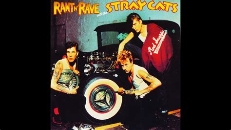 Stray Cats Rant N Rave Youtube