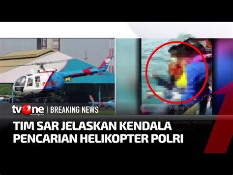 Perairan Manggar Jadi Fokus Tim Sar Mencari Kru Helikopter Polri Tvone