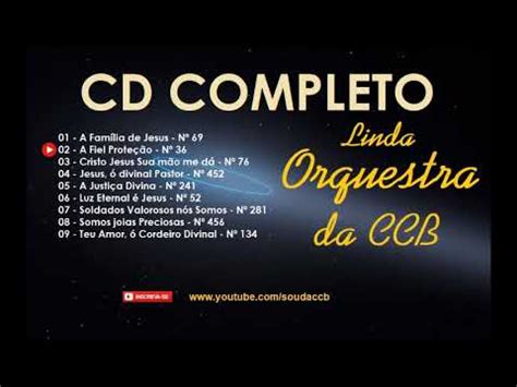 Hinos Ccb Cd Completo Linda Orquestra Ccb Youtube