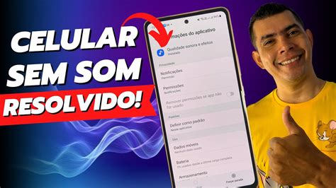 Celular Sem Som Resolvido Veja Como Descobrir E Resolver Todos Os