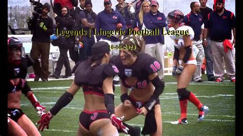 Legends Lingerie Football League 10 06 2023 Youtube