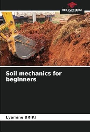 Soil mechanics for beginners: Amazon.co.uk: BRIKI, Lyamine ...