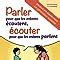 Parler Pour Que Les Enfants Coutent Couter Pour Que Les Enfants