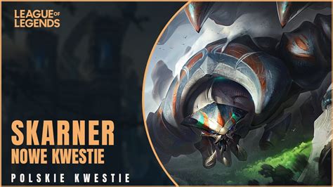 Skarner Kryszta Owy Stra Nik Polskie Kwestie League Of Legends Youtube