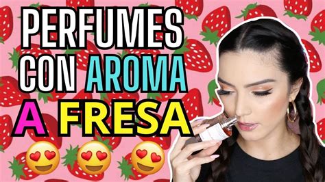 SI QUIERES OLER A FRESA ESTE VIDEO ES PARA TI PERFUMES CON AROMA A