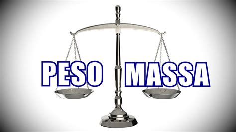 Diferença De Peso E Massa - 8