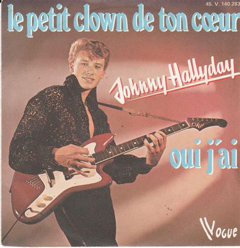 Johnny Hallyday Le Petit Clown De Ton Coeur Oui J Ai 1977 Sleeve