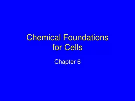 Ppt Chemical Foundations For Cells Powerpoint Presentation Free Download Id 9661179