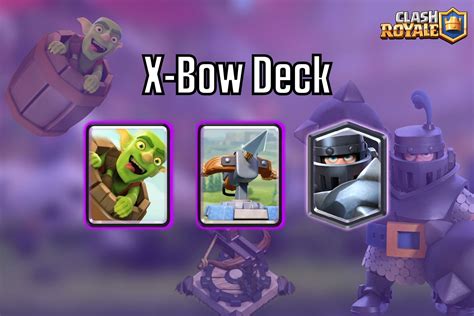 Clash Royale Best X Bow Deck To Play With