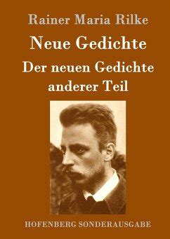 Neue Gedichte Der Neuen Gedichte Anderer Teil Von Rainer Maria Rilke