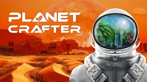 The Planet Crafter télécharger gratuit JeuxTelecharger