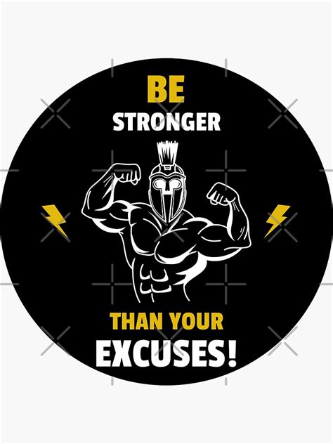 Be Stronger Than Your Excuses Motivational Gym Quote Sticker For