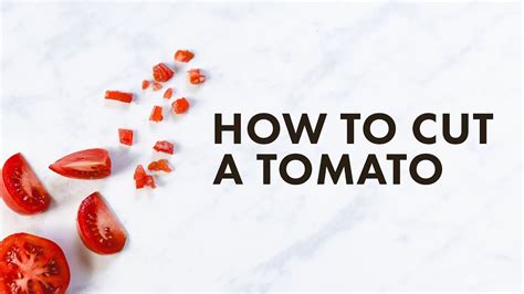 How To Cut A Tomato Youtube