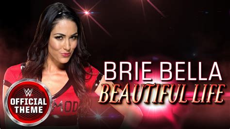 Brie Bella Beautiful Life Entrance Theme Youtube