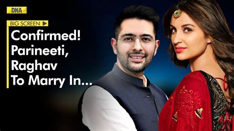 Parineeti Chopra Raghav Chadha To Get Married This October Roka