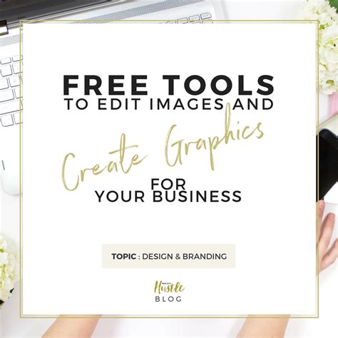 Free Tools To Edit Images And Create Graphics For Your Business Mums