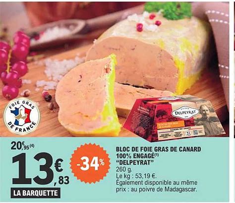 Promo Bloc De Foie Gras De Canard 100 Engagé delpeyrat chez E