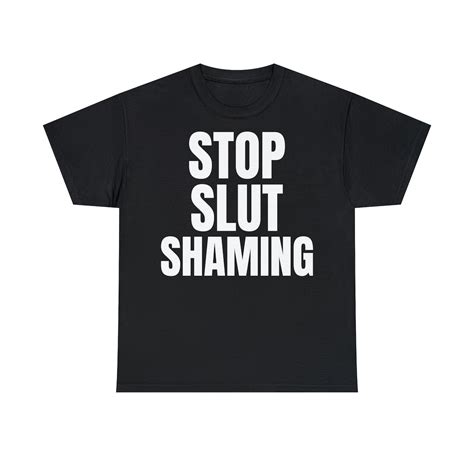 Stop Slut Shaming T Shirt Etsy Uk