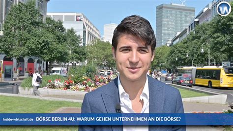 Börse Berlin 4U Warum gehen Unternehmen an Börse YouTube