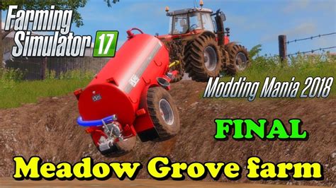 Farming Simulator 17 Meadow Grove Farm Timelapse Episode 30 Youtube