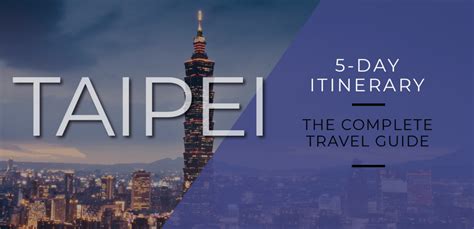 5 Days In Taipei Itinerary The Ultimate Traveler S Guide Linda Goes East