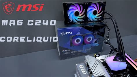 Msi Mag Coreliquid C240 Unbox Install And Test Youtube