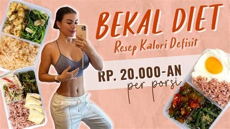 Menu Diet Dibawah 500 Kalori Budget 20 Ribuan Resep Diet Kalori Defisit Youtube